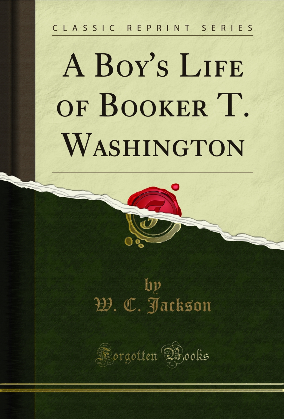 A Boy's Life of Booker T. Washington (Classic Reprint)