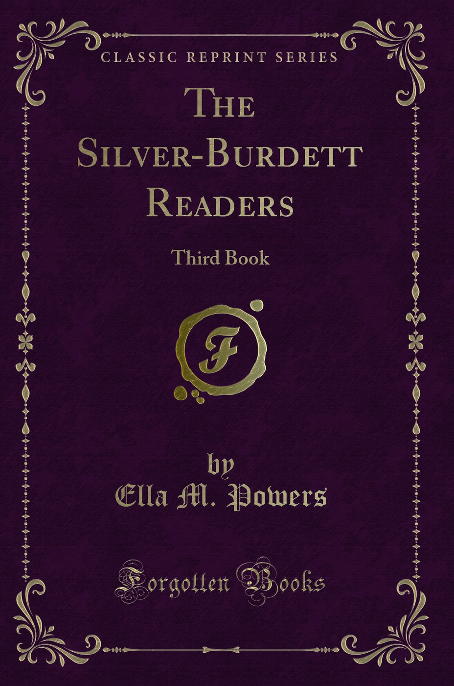 The Silver-Burdett Readers: Third Book (Classic Reprint)