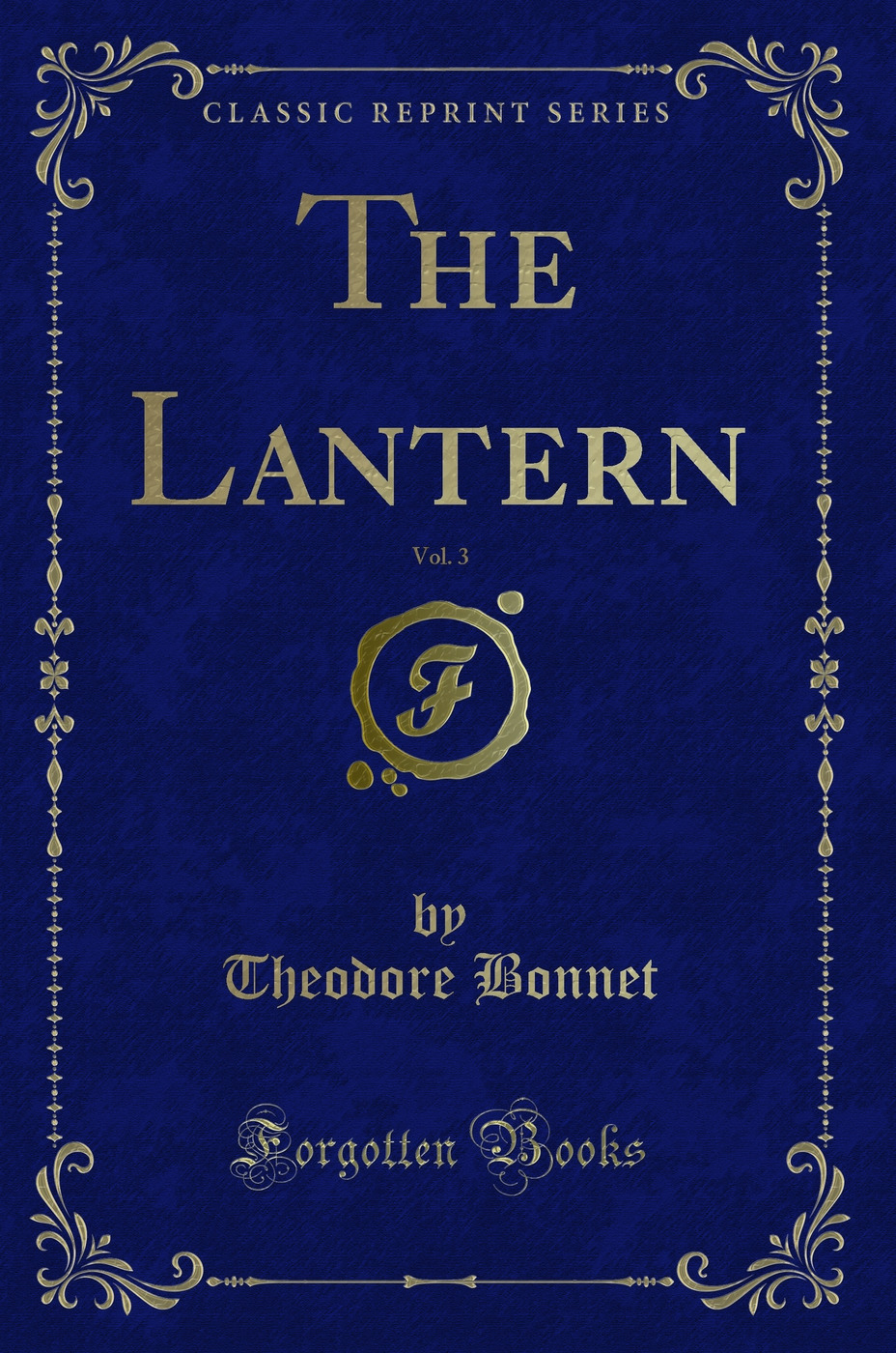 The Lantern, Vol. 3 (Classic Reprint)