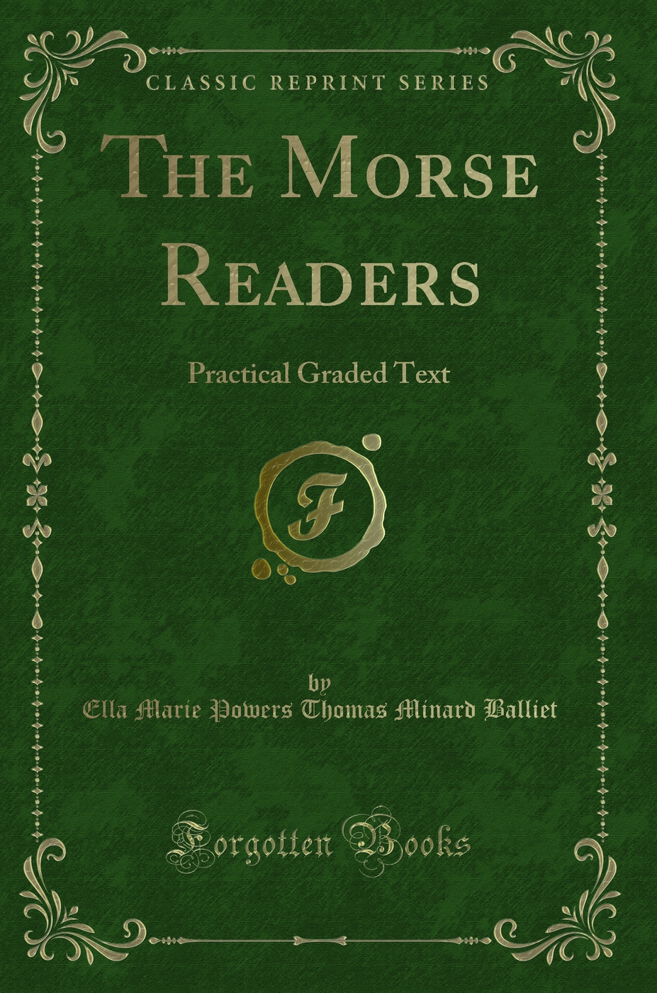 The Morse Readers: Practical Graded Text (Classic Reprint)