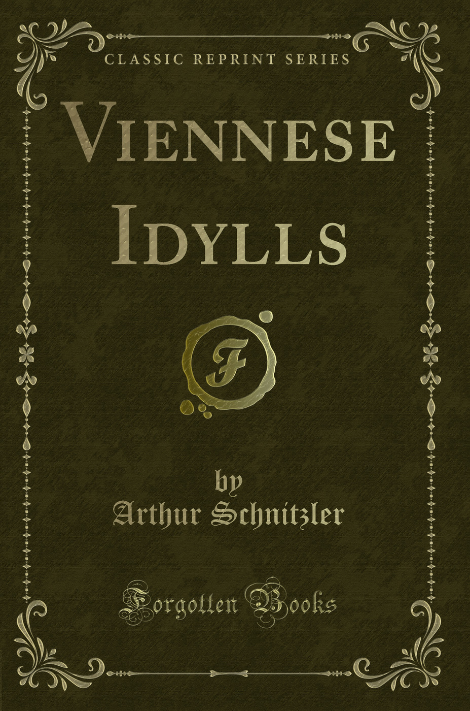 Viennese Idylls (Classic Reprint)