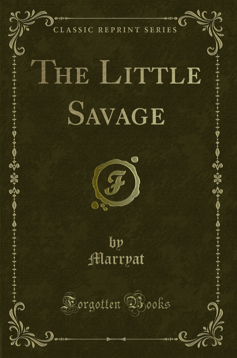 The Little Savage (Classic Reprint)