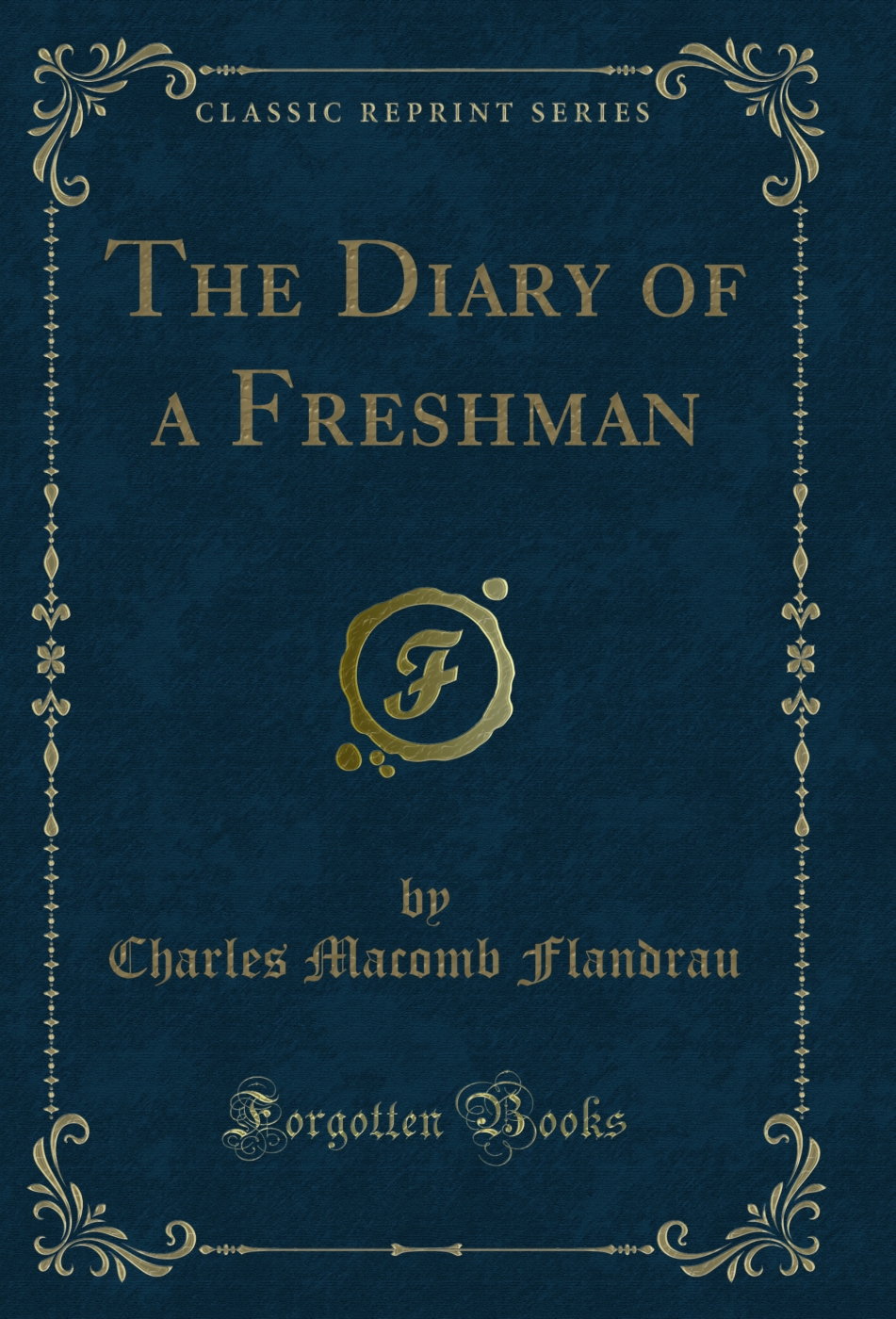 The Diary of a Freshman (Classic Reprint)