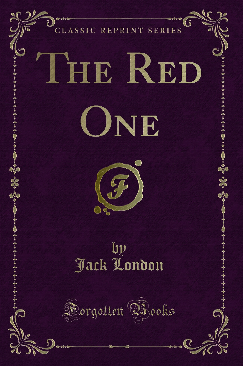 The Red One (Classic Reprint)