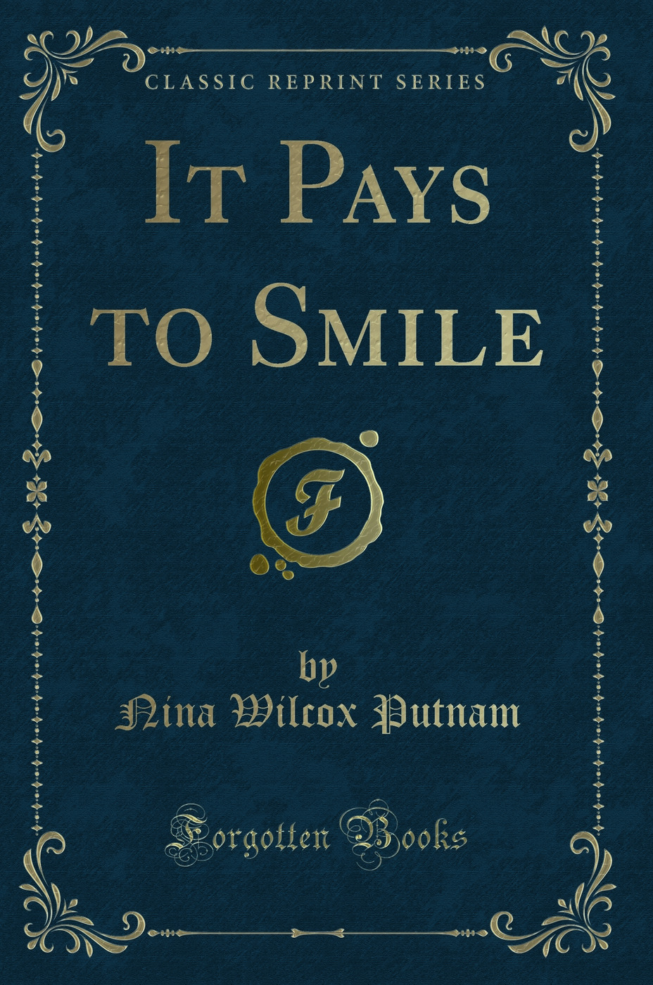 It Pays to Smile (Classic Reprint)