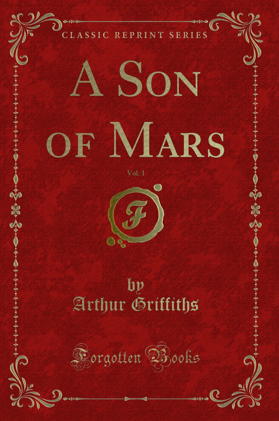 A Son of Mars, Vol. 1 (Classic Reprint)