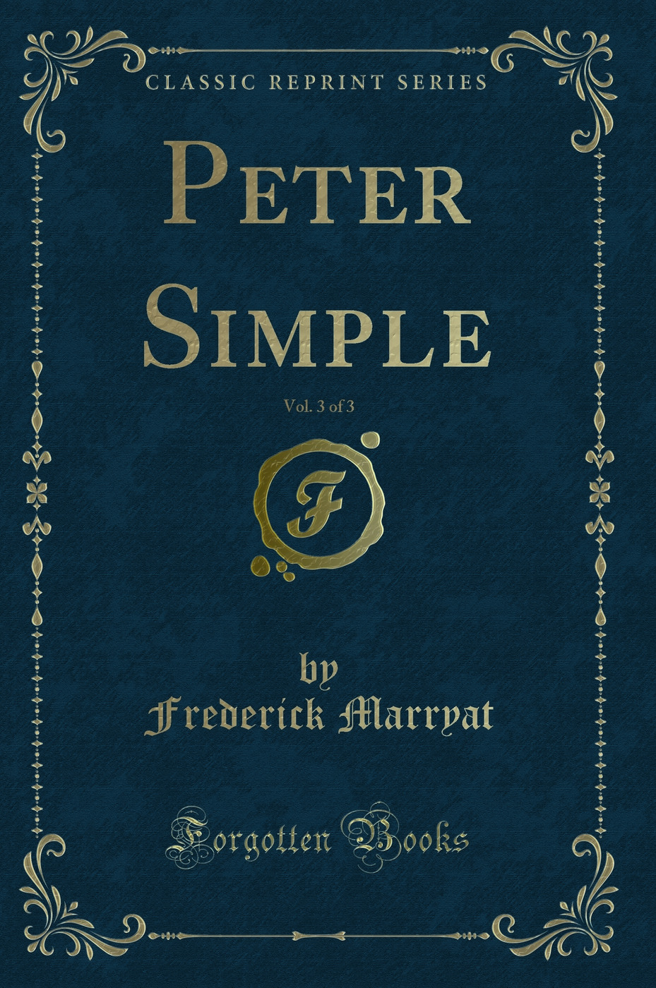 Peter Simple, Vol. 3 of 3 (Classic Reprint)