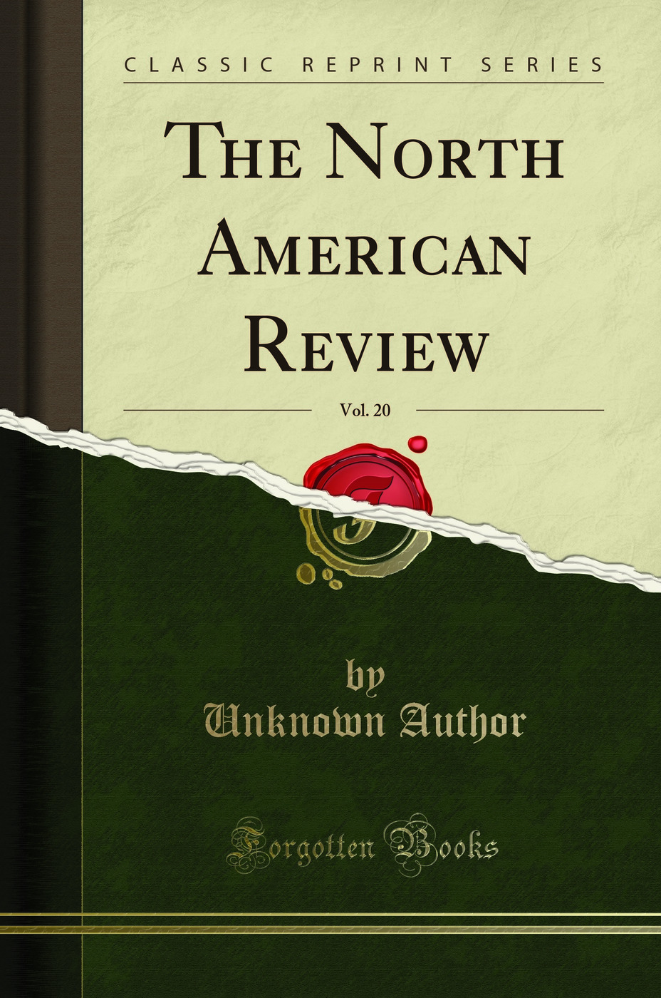 The North American Review, Vol. 20 (Classic Reprint)