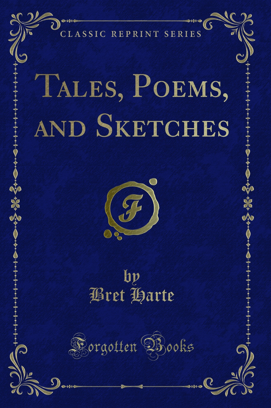 Tales, Poems, and Sketches (Classic Reprint)