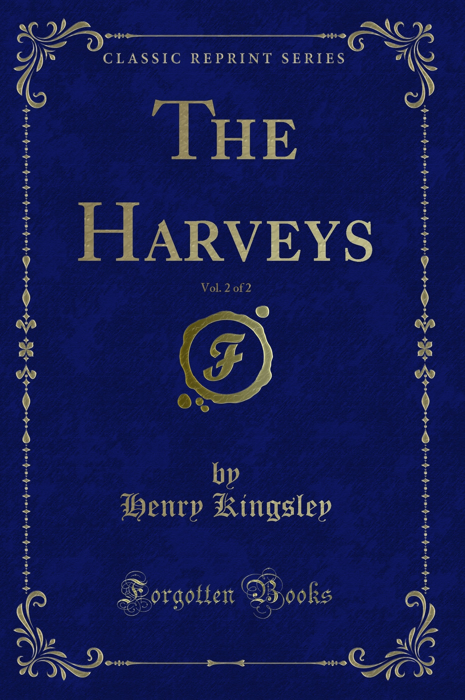 The Harveys, Vol. 2 of 2 (Classic Reprint)