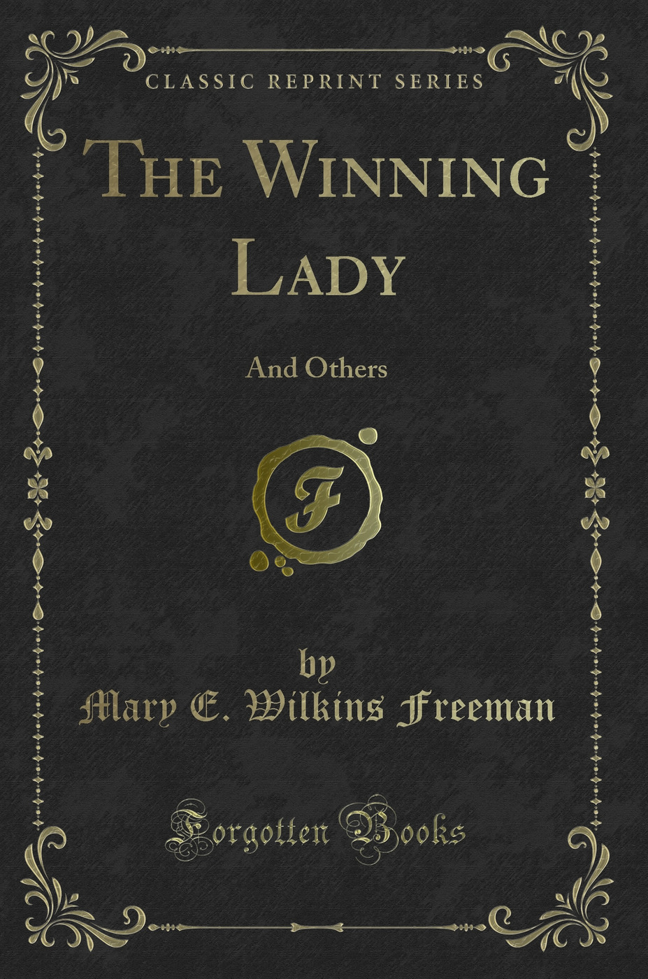 The Winning Lady: And Others (Classic Reprint)
