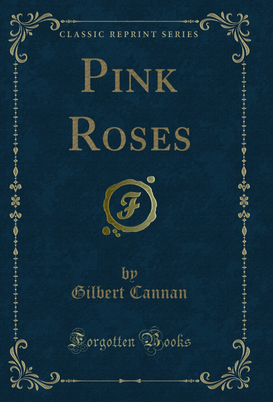 Pink Roses (Classic Reprint)