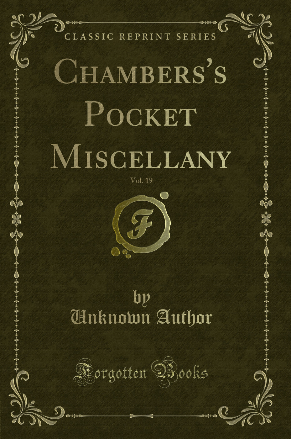 Chambers's Pocket Miscellany, Vol. 19 (Classic Reprint)