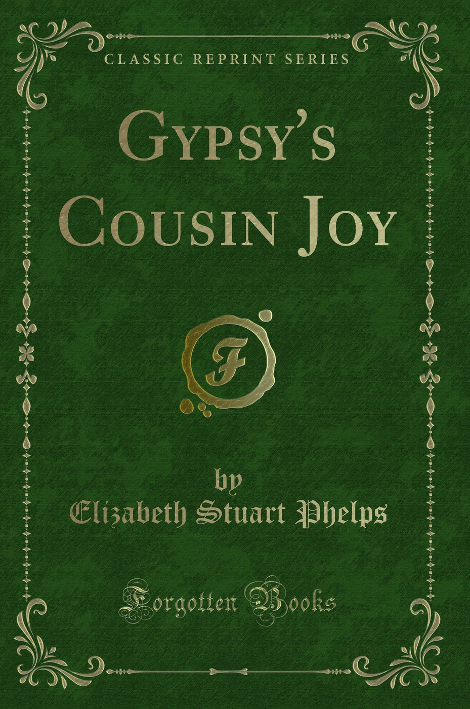 Gypsy's Cousin Joy (Classic Reprint)