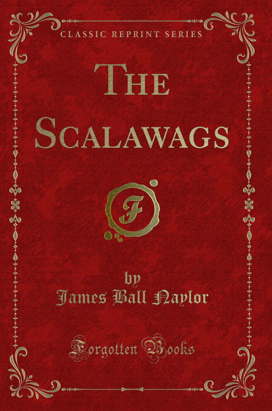 The Scalawags (Classic Reprint)