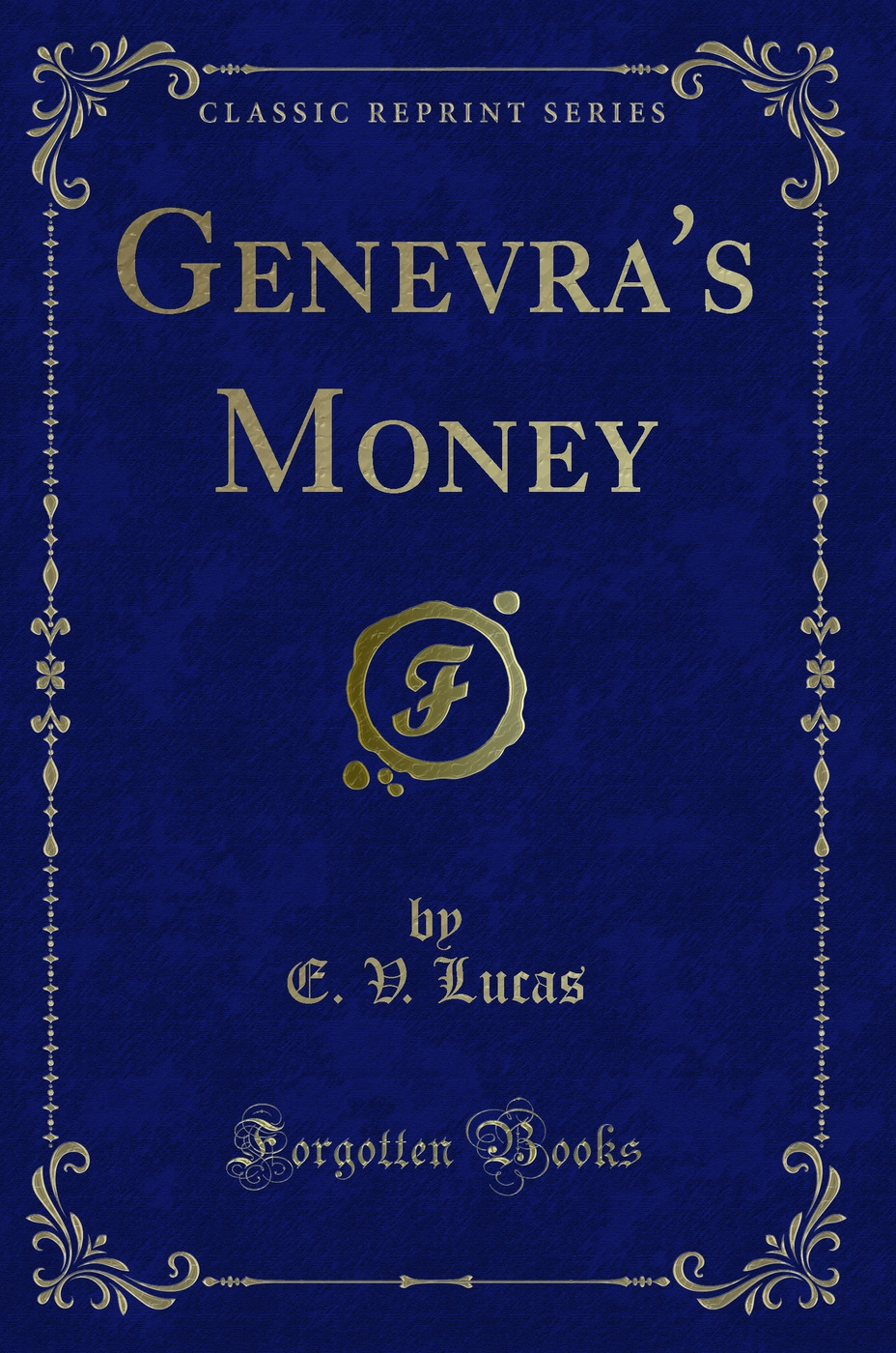 Genevra's Money (Classic Reprint)