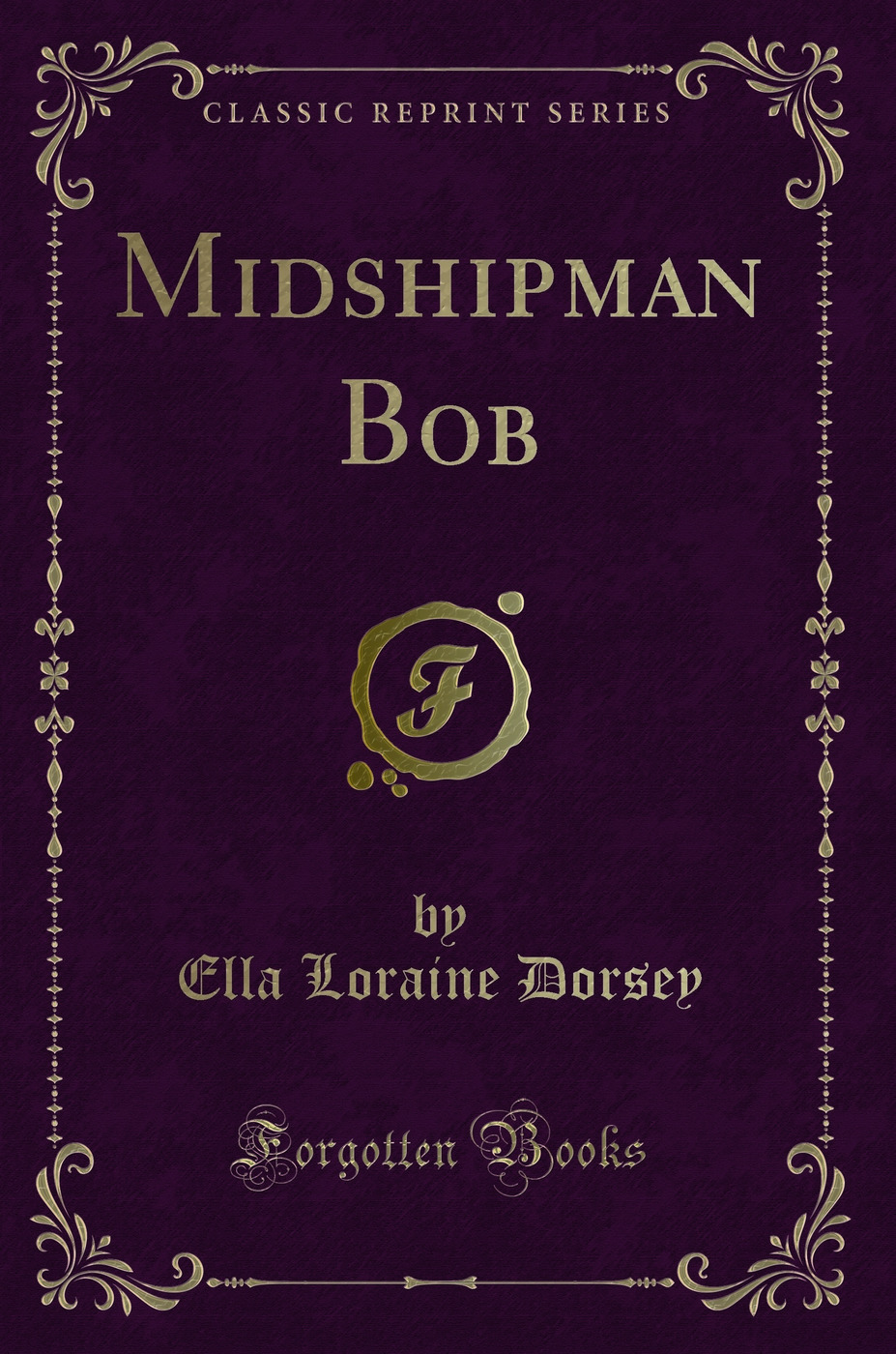 Midshipman Bob (Classic Reprint)