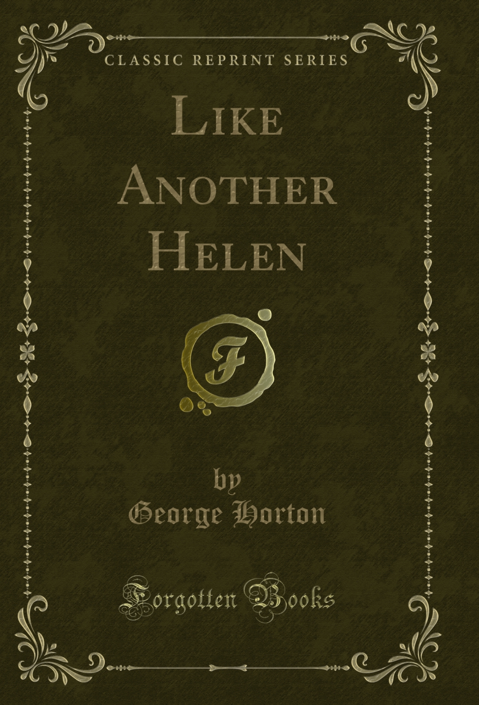 Like Another Helen (Classic Reprint)