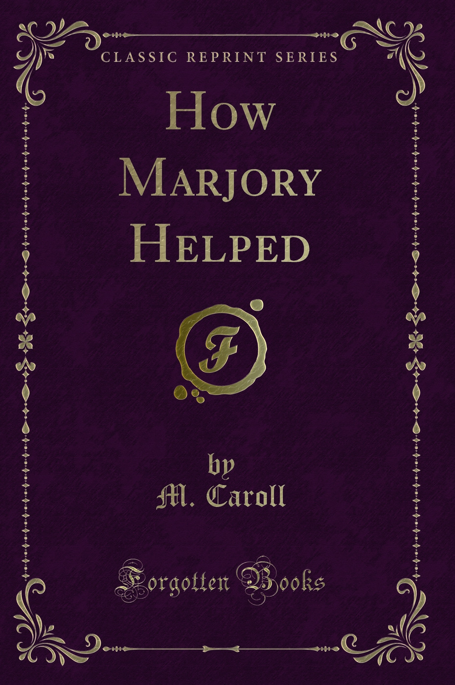 How Marjory Helped (Classic Reprint)