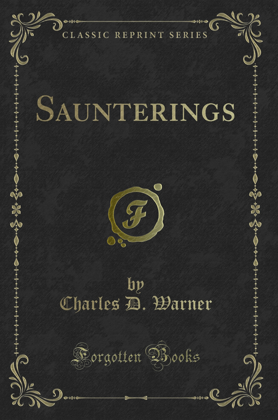 Saunterings (Classic Reprint)