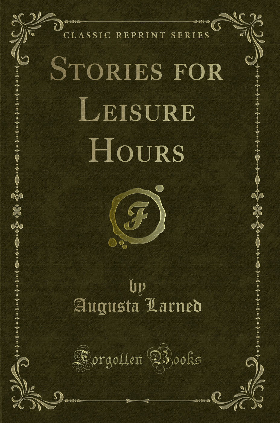 Stories for Leisure Hours (Classic Reprint)