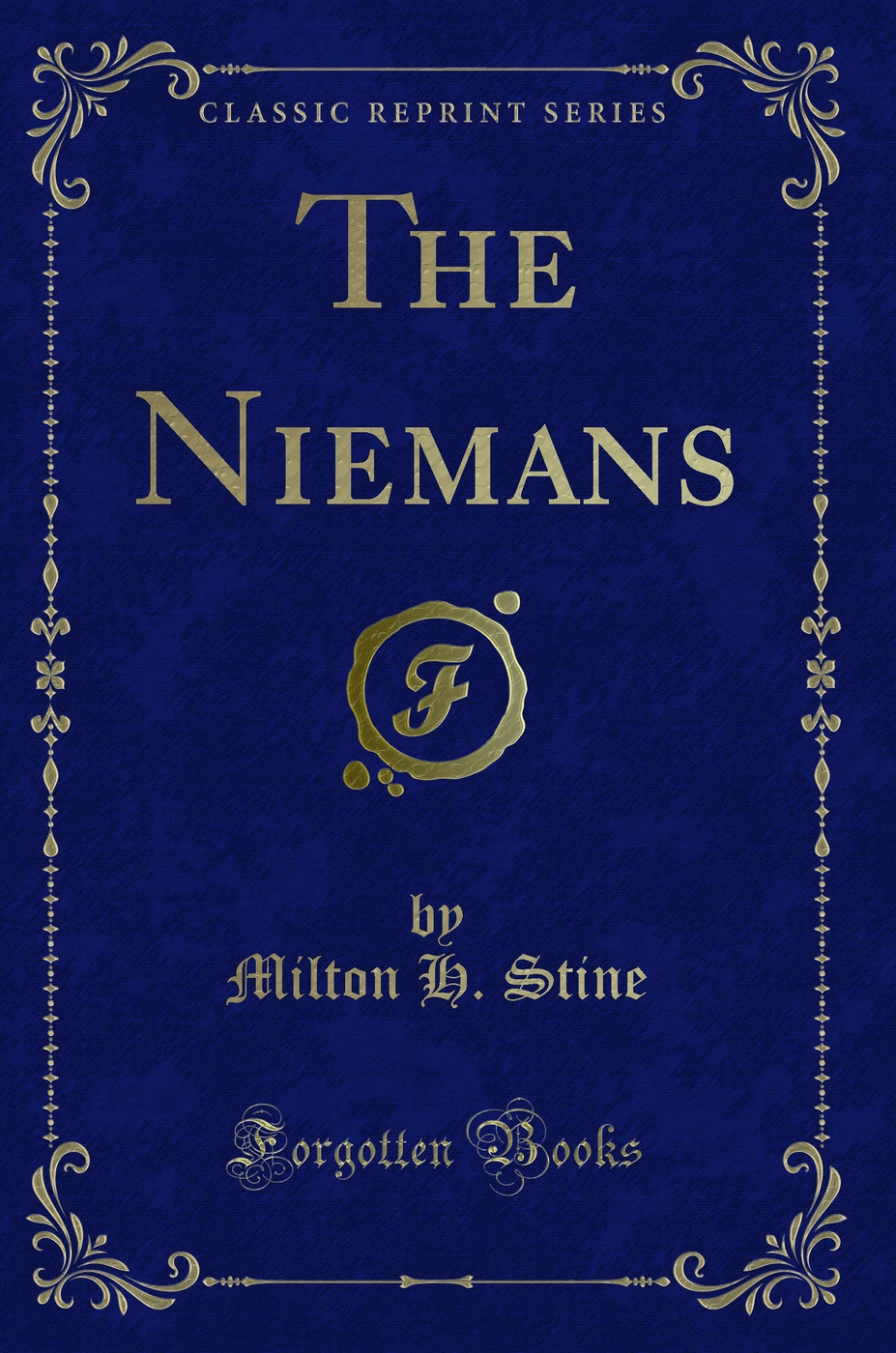 The Niemans (Classic Reprint)