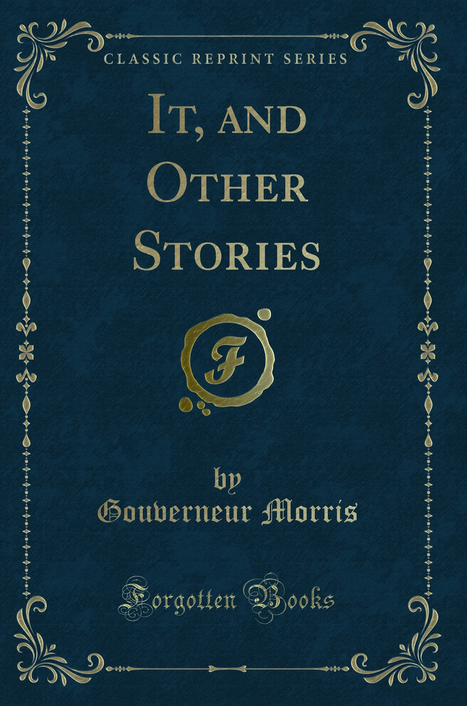 It, and Other Stories (Classic Reprint)