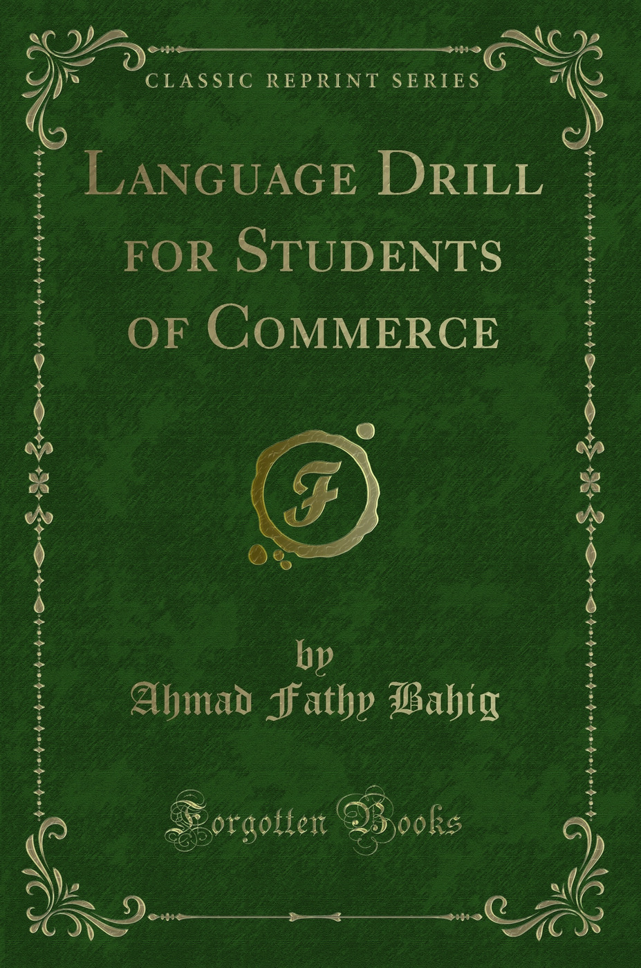 Language Drill for Students of Commerce (Classic Reprint)