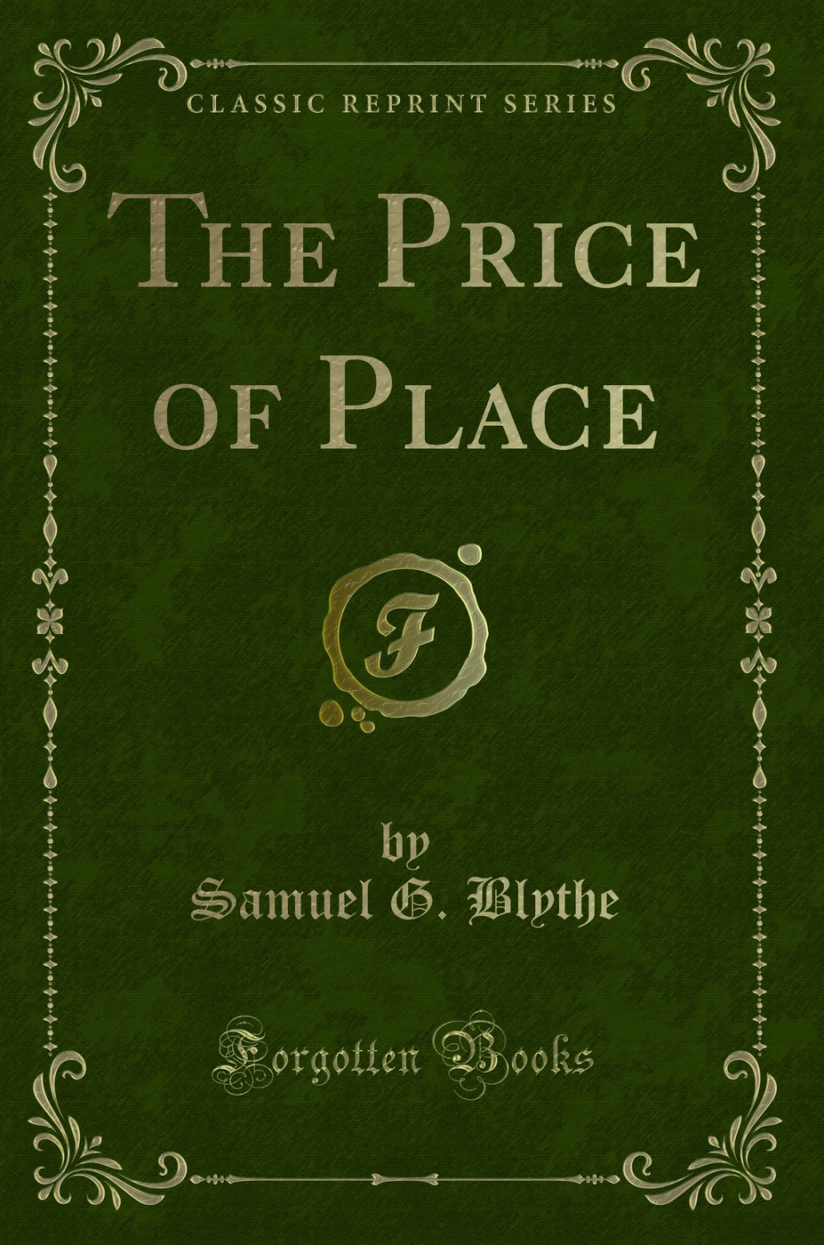 The Price of Place (Classic Reprint)