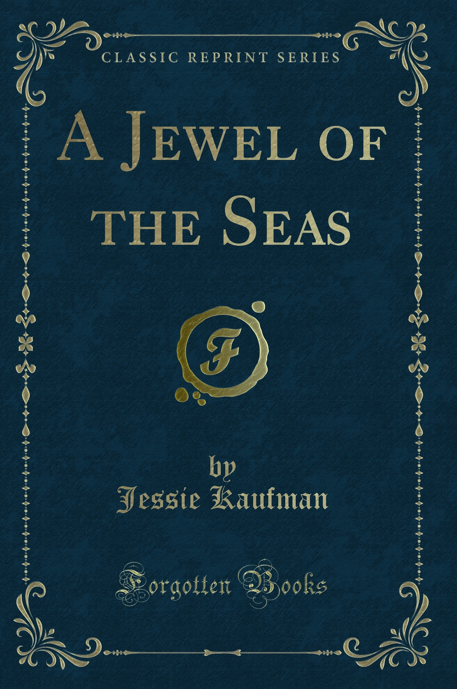 A Jewel of the Seas (Classic Reprint)