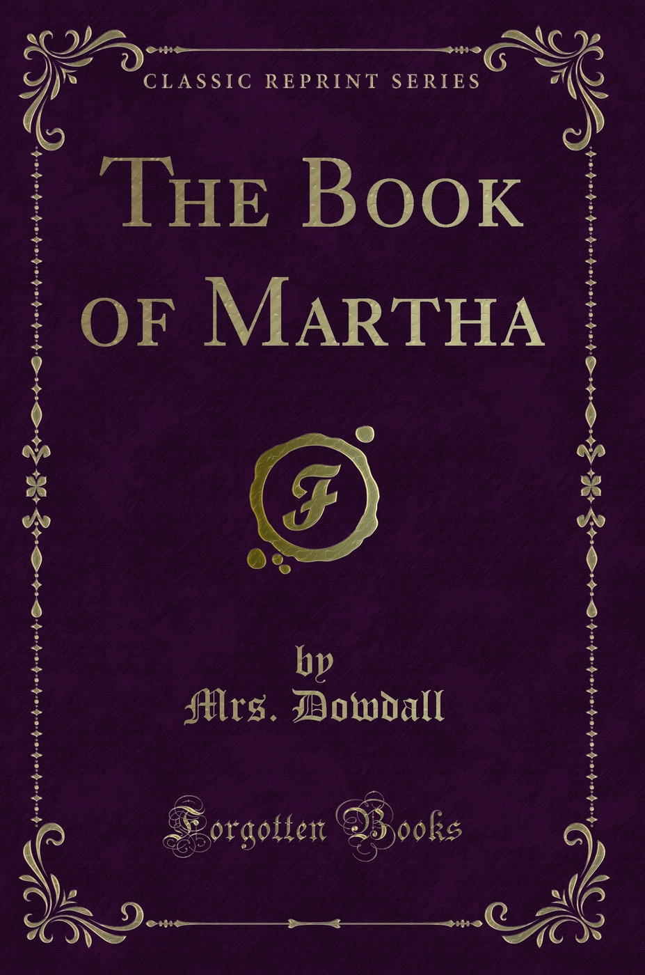 The Book of Martha (Classic Reprint)