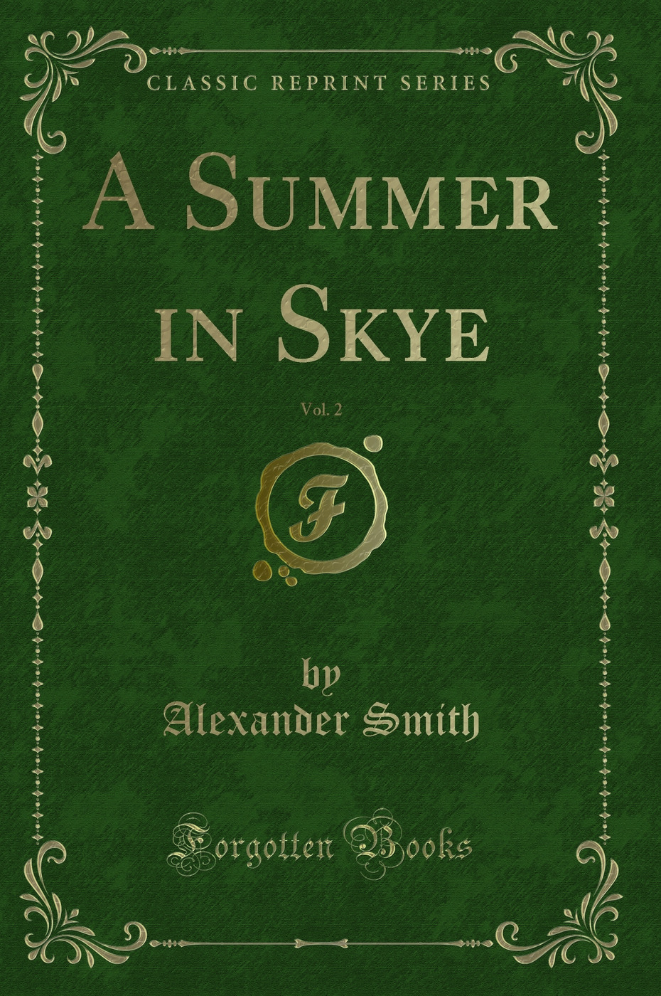 A Summer in Skye, Vol. 2 (Classic Reprint)