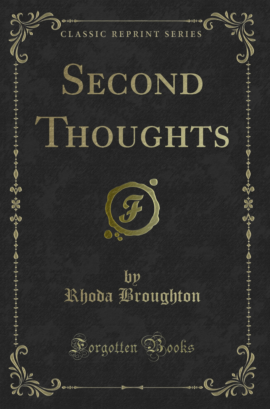 Second Thoughts (Classic Reprint)