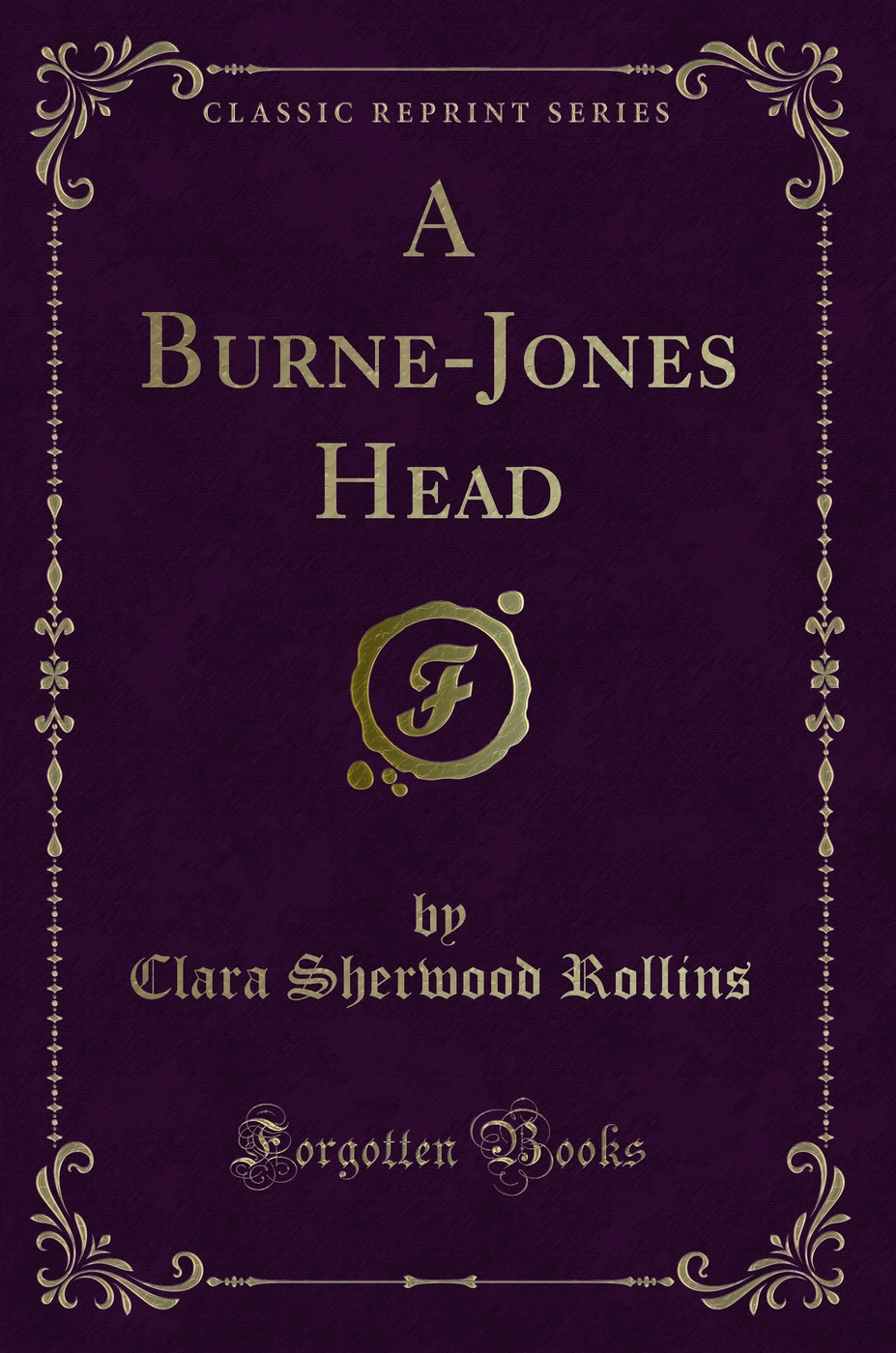 A Burne-Jones Head (Classic Reprint)