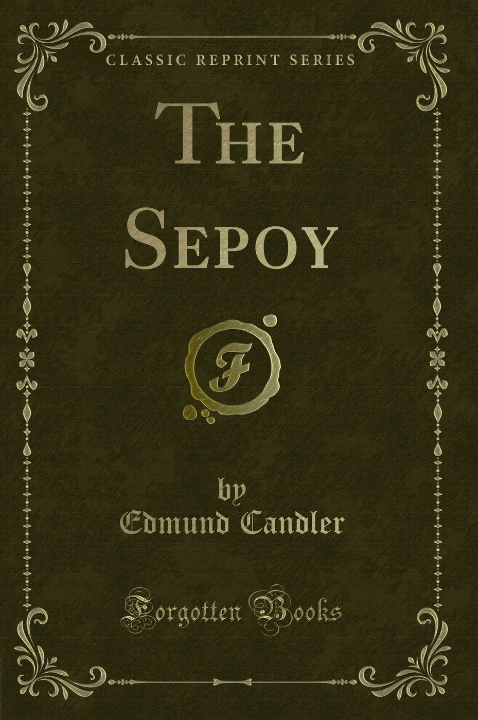 The Sepoy (Classic Reprint)