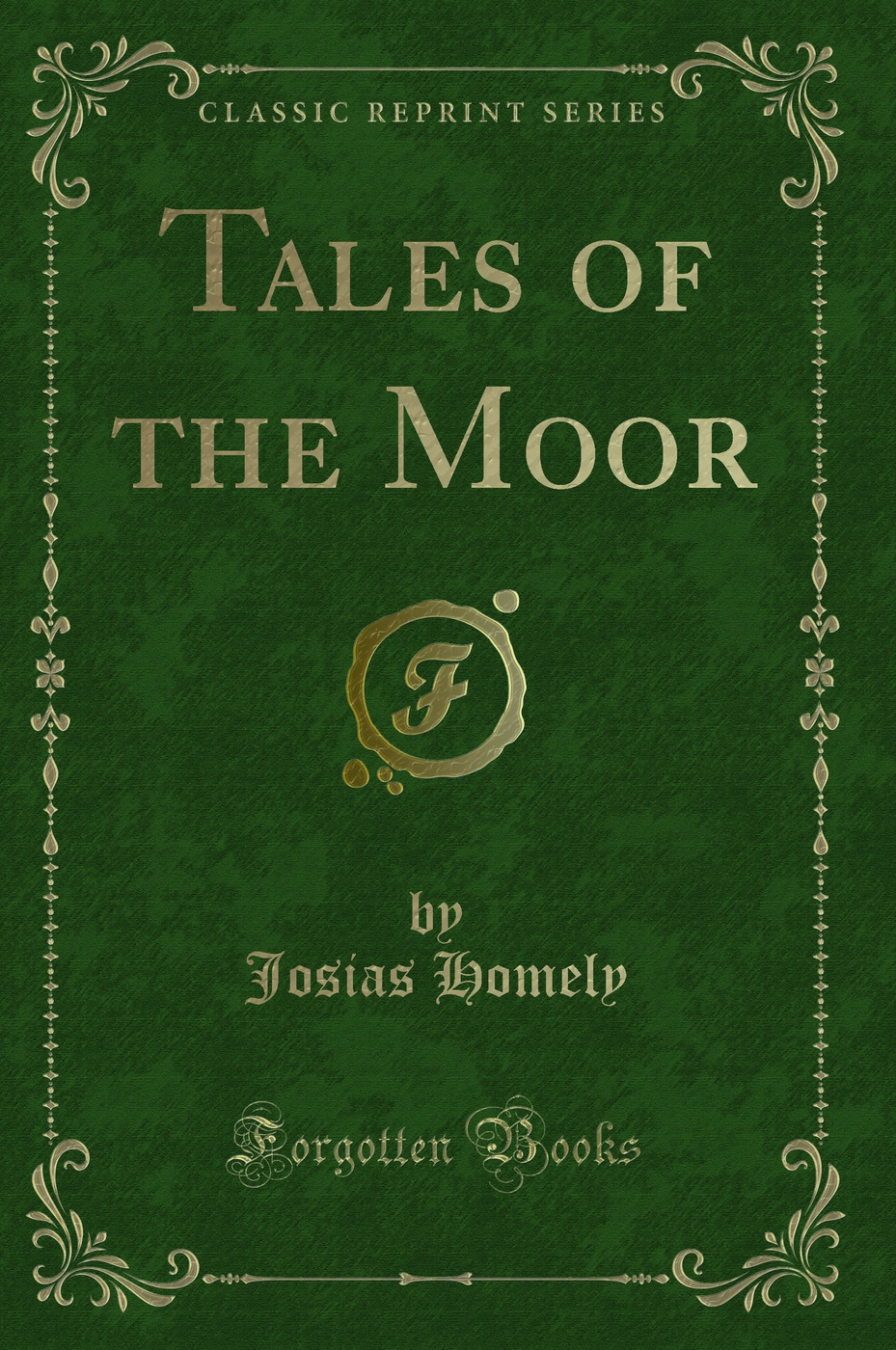 Tales of the Moor (Classic Reprint)