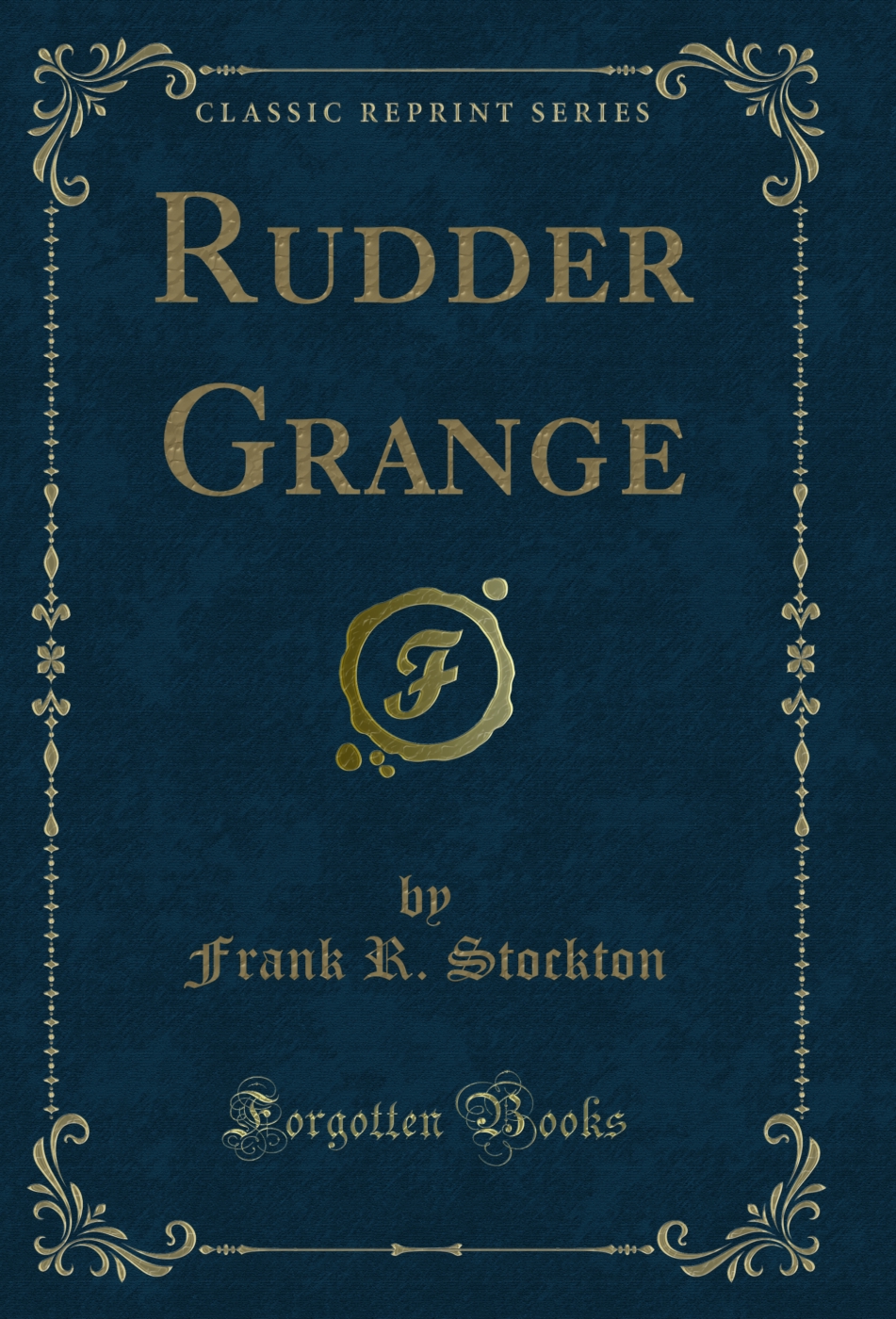Rudder Grange (Classic Reprint)