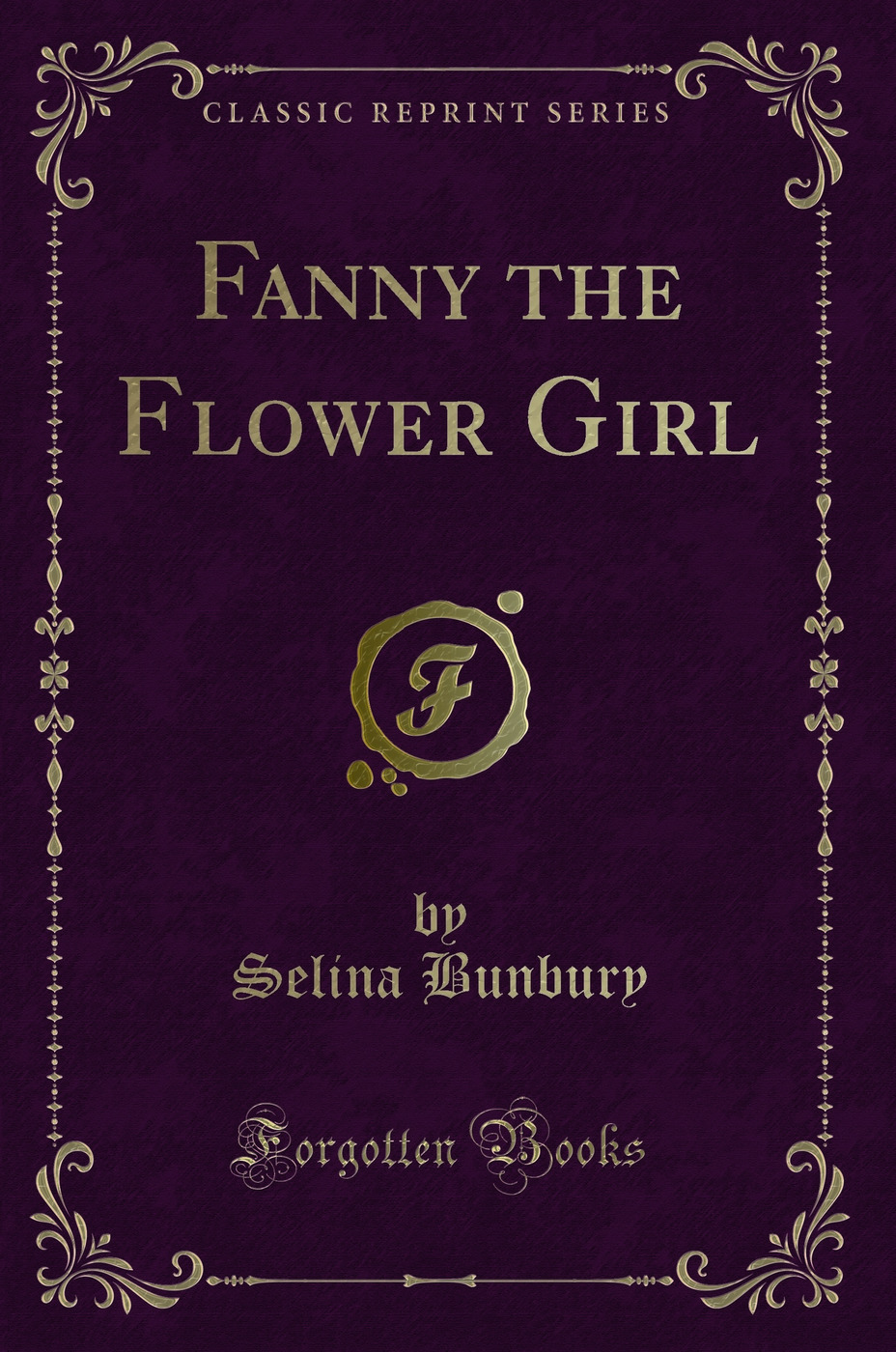 Fanny the Flower Girl (Classic Reprint)