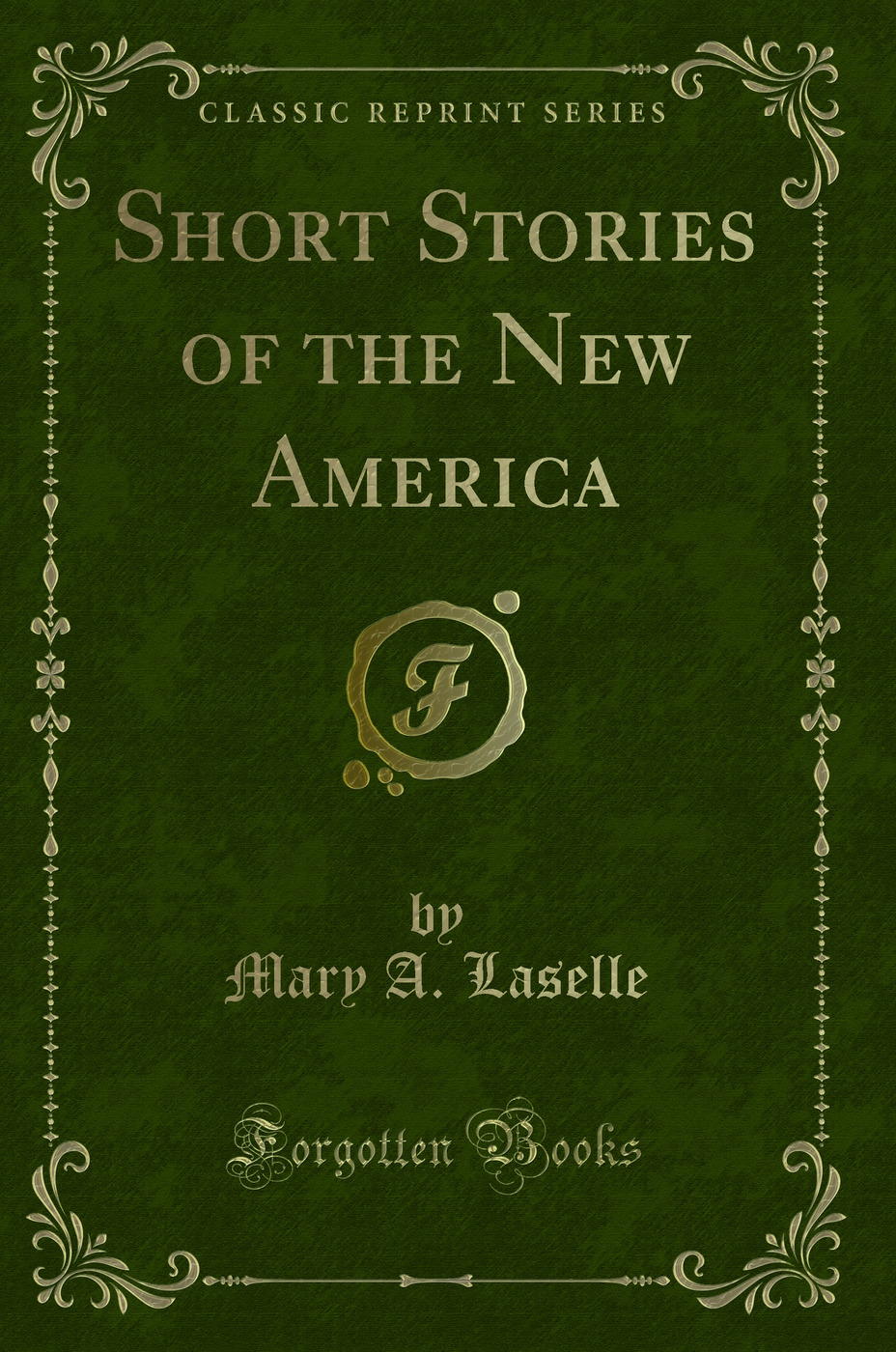 Short Stories of the New America (Classic Reprint)