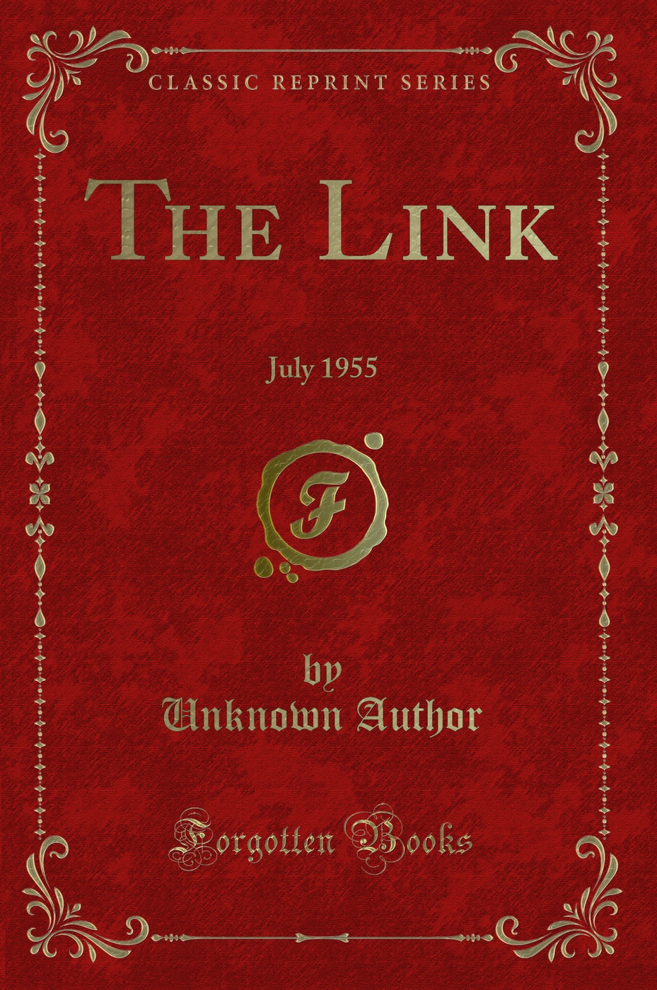 The Link: July 1955 (Classic Reprint)