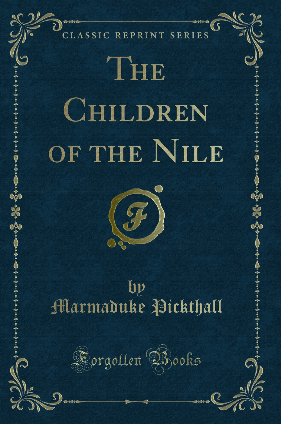 The Children of the Nile (Classic Reprint)