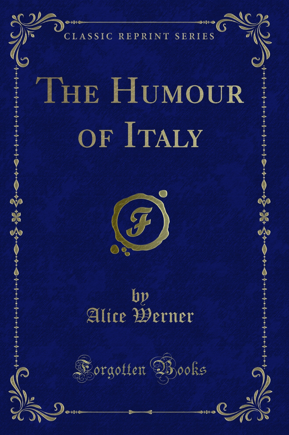 The Humour of Italy (Classic Reprint)