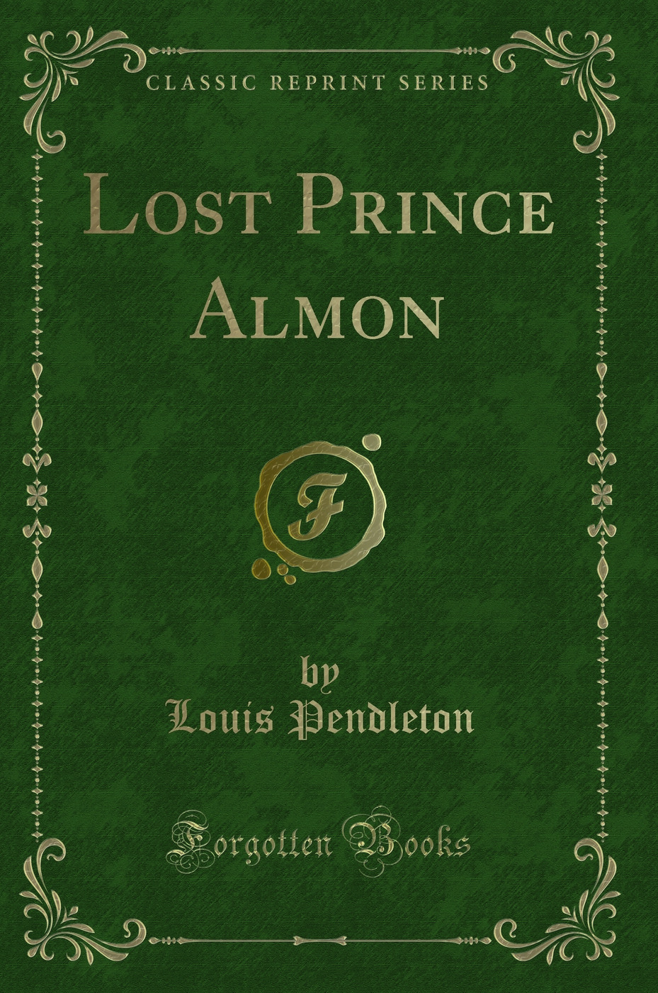 Lost Prince Almon (Classic Reprint)