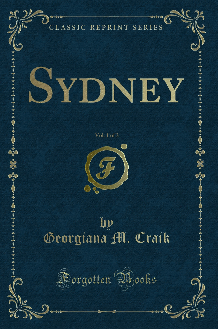 Sydney, Vol. 1 of 3 (Classic Reprint)