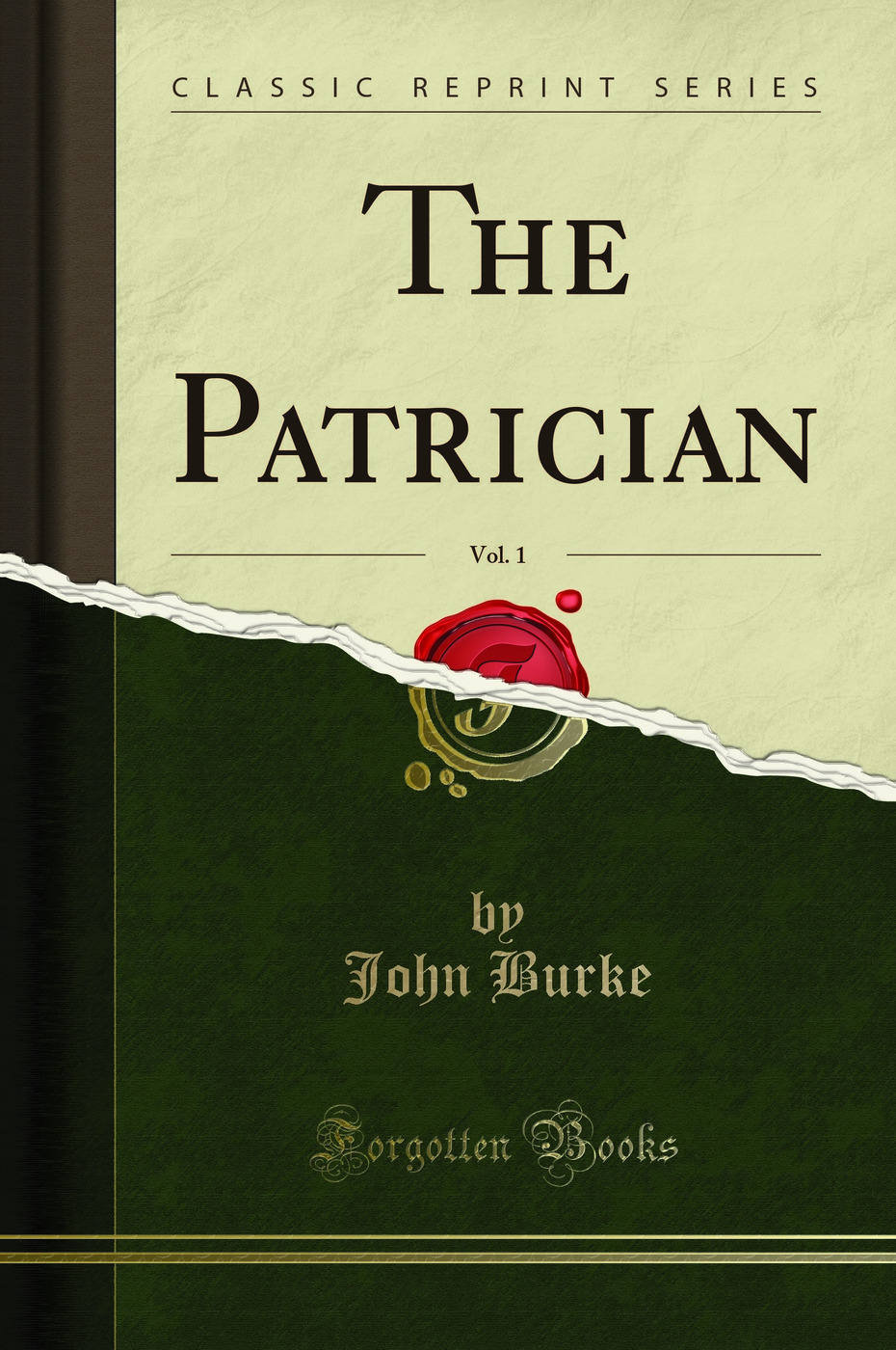 The Patrician, Vol. 1 (Classic Reprint)