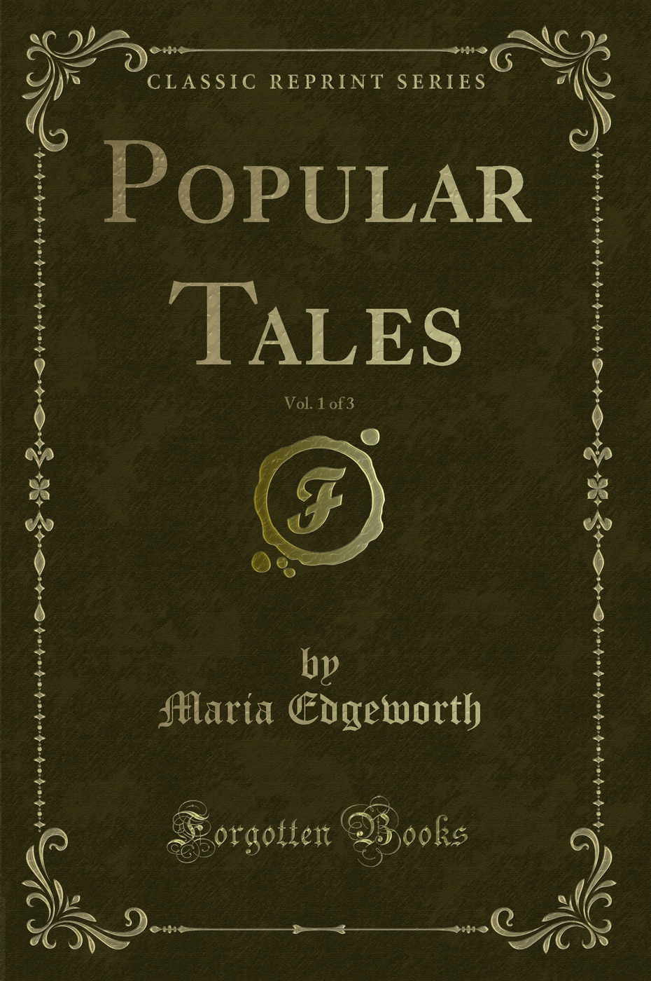 Popular Tales, Vol. 1 of 3 (Classic Reprint)