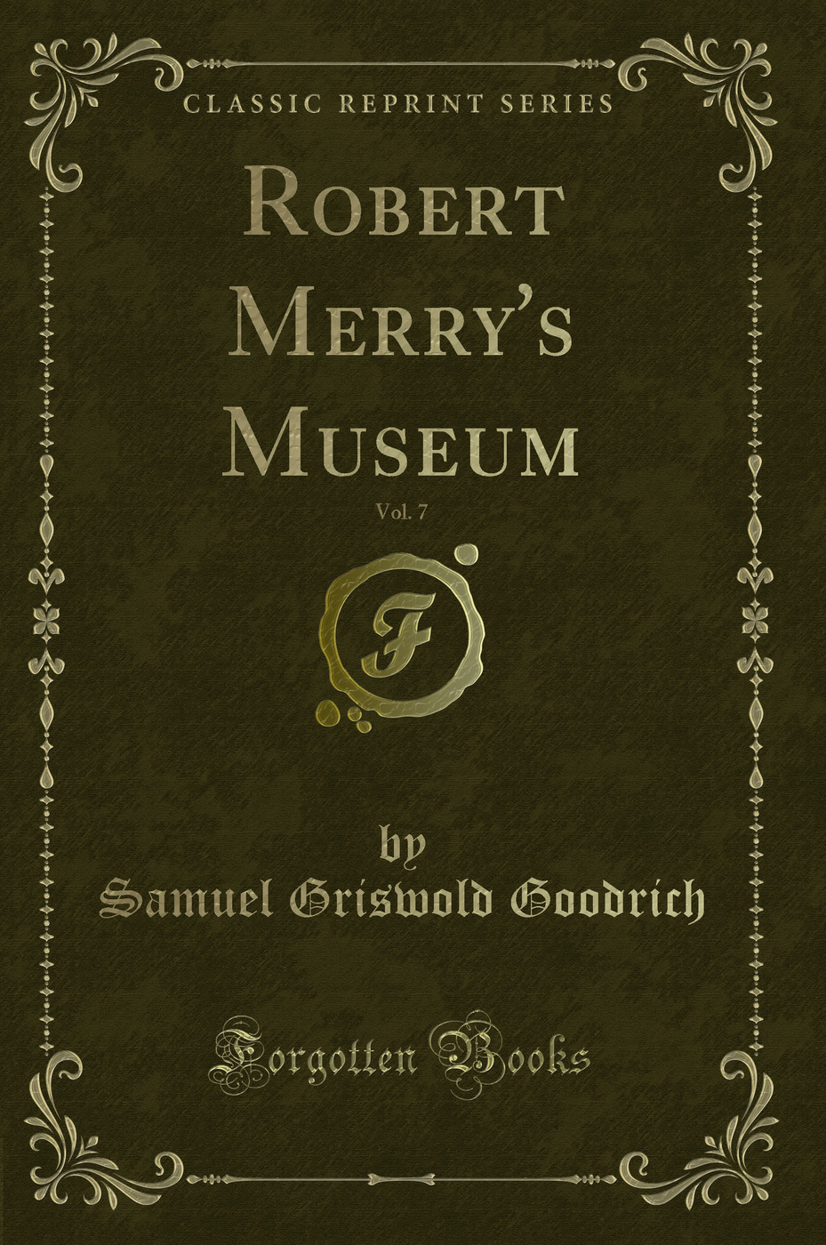 Robert Merry's Museum, Vol. 7 (Classic Reprint)