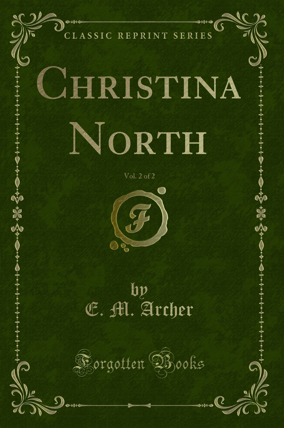 Christina North, Vol. 2 of 2 (Classic Reprint)