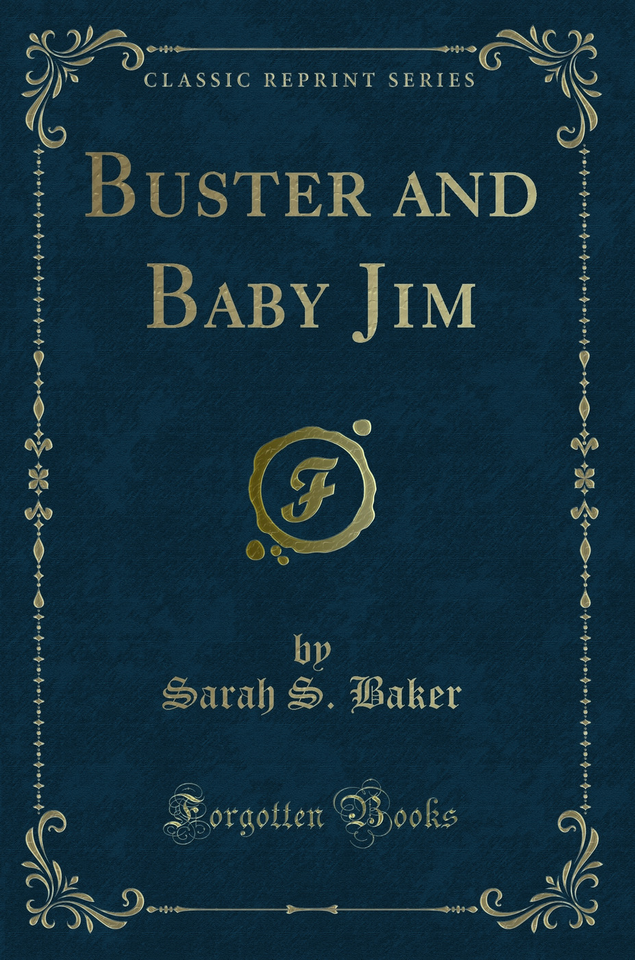 Buster and Baby Jim (Classic Reprint)
