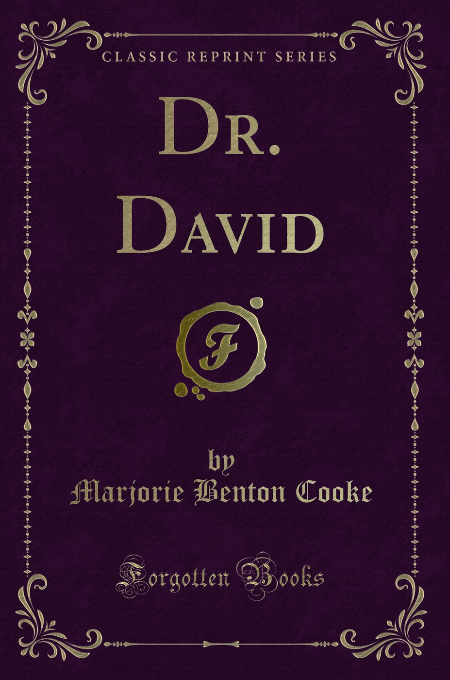 Dr. David (Classic Reprint)